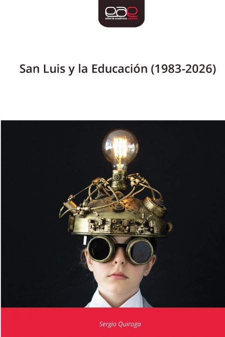 San Luis y la Educación (1983-2026)