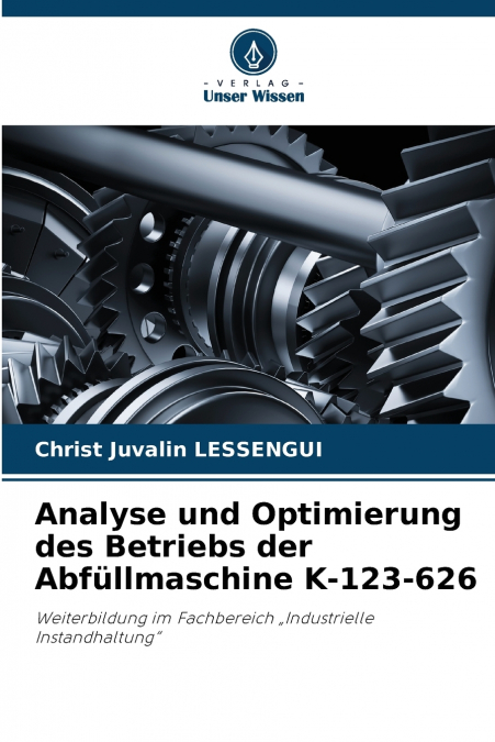 Analyse und Optimierung des Betriebs der Abfüllmaschine K-123-626