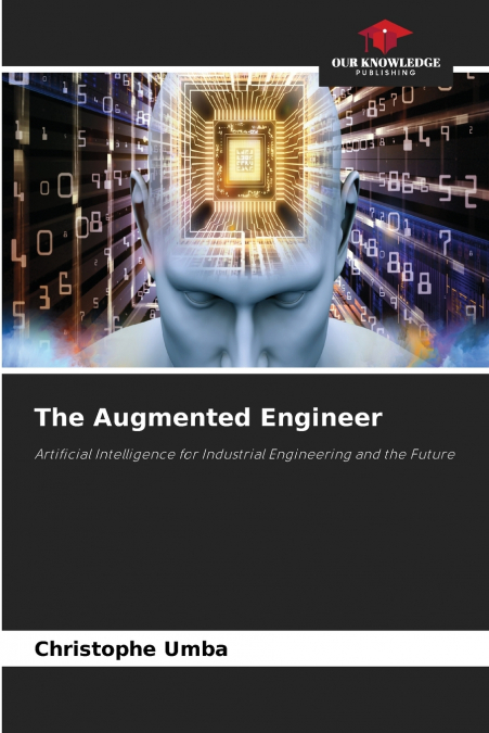 The Augmented Engineer