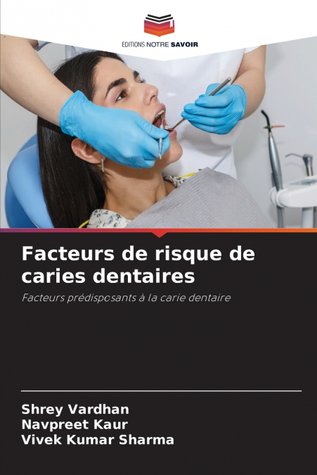 Facteurs de risque de caries dentaires