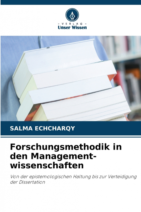 Forschungsmethodik in den Management-wissenschaften