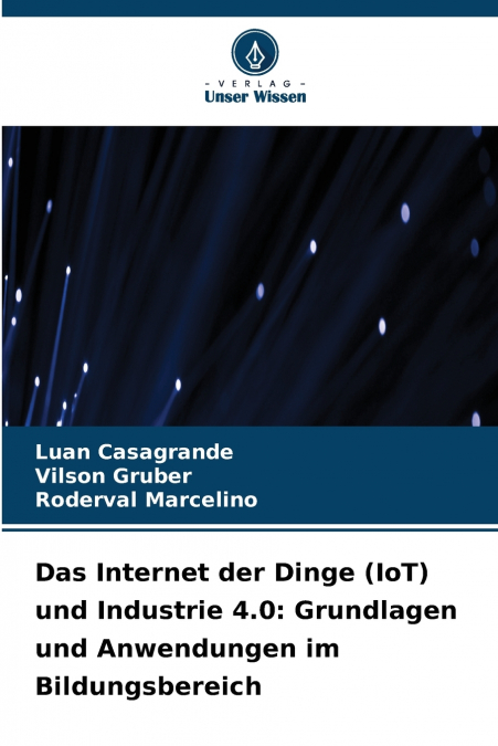 Das Internet der Dinge (IoT) und Industrie 4.0