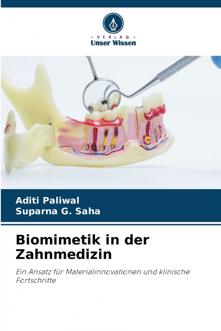 Biomimetik in der Zahnmedizin