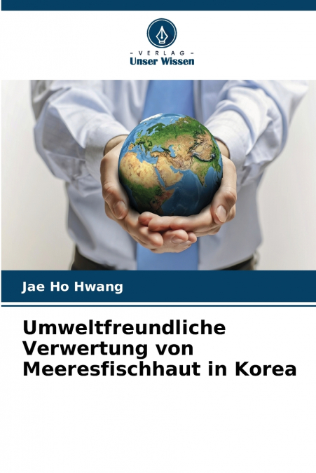 Umweltfreundliche Verwertung von Meeresfischhaut in Korea