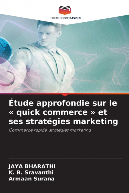 Étude approfondie sur le  quick commerce  et ses stratégies marketing
