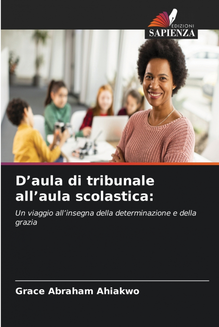 D’aula di tribunale all’aula scolastica