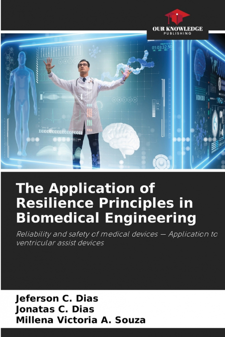 The Application of Resilience Principles in Biomedical Engineering