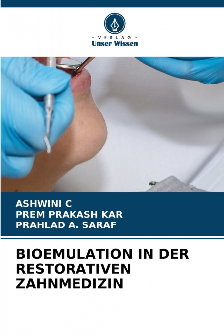 BIOEMULATION IN DER RESTORATIVEN ZAHNMEDIZIN