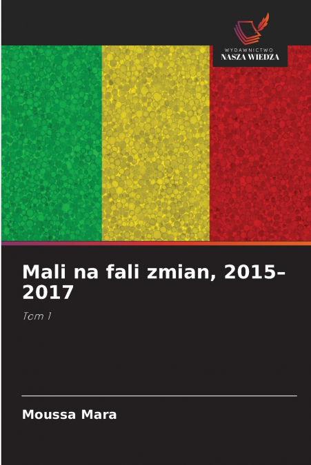 Mali na fali zmian, 2015-2017