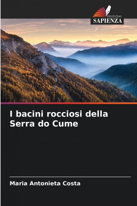 I bacini rocciosi della Serra do Cume