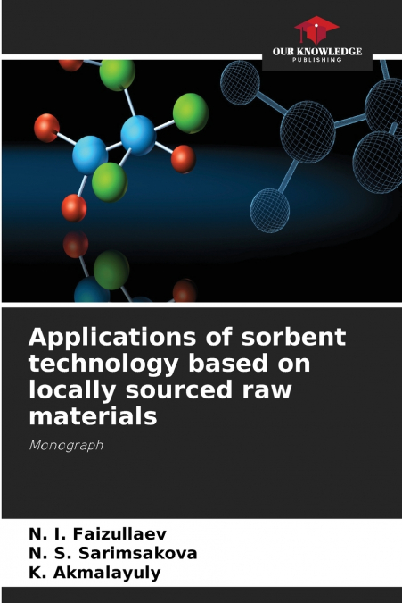 Applications of sorbent technology based on locally sourced raw materials
