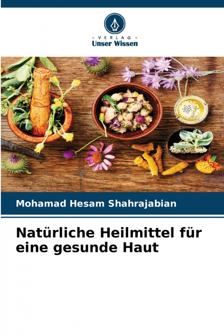 Natürliche Heilmittel für eine gesunde Haut
