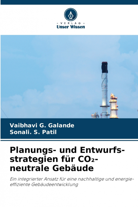 Planungs- und Entwurfs-strategien für CO₂-neutrale Gebäude