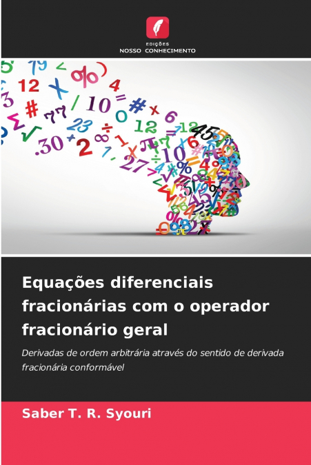 Equações diferenciais fracionárias com o operador fracionário geral