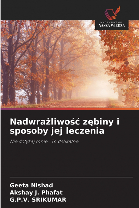 Nadwrażliwość zębiny i sposoby jej leczenia