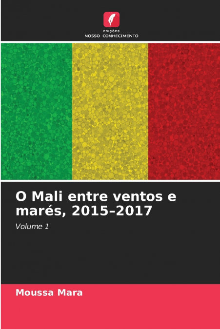 O Mali entre ventos e marés, 2015-2017