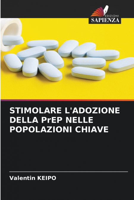STIMOLARE L’ADOZIONE DELLA PrEP NELLE POPOLAZIONI CHIAVE