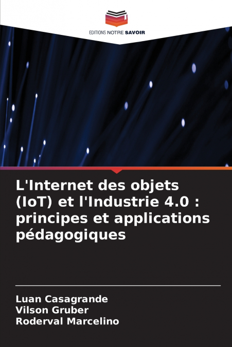 L’Internet des objets (IoT) et l’Industrie 4.0