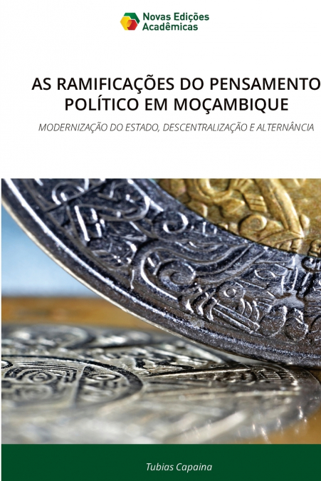 AS RAMIFICAÇÕES DO PENSAMENTO POLÍTICO EM MOÇAMBIQUE