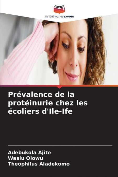 Prévalence de la protéinurie chez les écoliers d’Ile-Ife