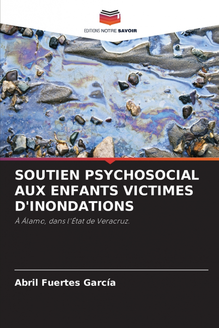 SOUTIEN PSYCHOSOCIAL AUX ENFANTS VICTIMES D’INONDATIONS