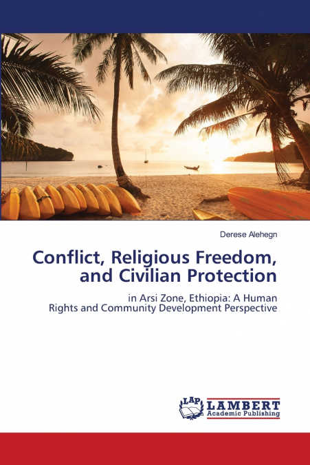 Conflict, Religious Freedom, and Civilian Protection