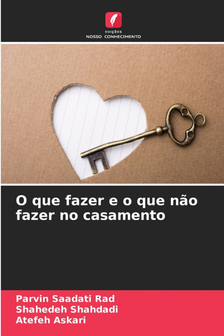 O que fazer e o que não fazer no casamento