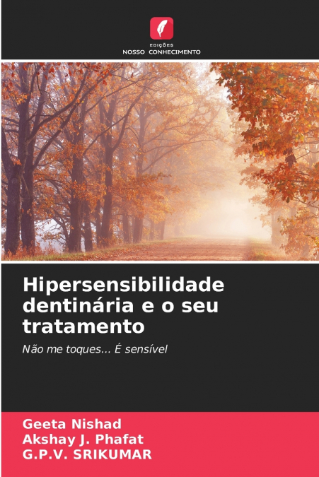Hipersensibilidade dentinária e o seu tratamento