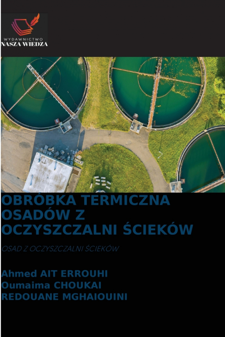 OBRÓBKA TERMICZNA OSADÓW Z OCZYSZCZALNI ŚCIEKÓW