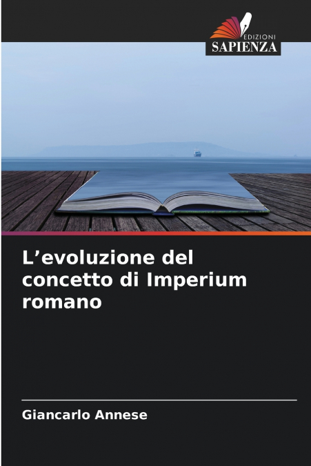 L’evoluzione del concetto di Imperium romano