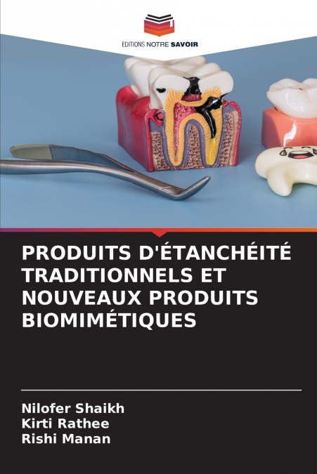 PRODUITS D’ÉTANCHÉITÉ TRADITIONNELS ET NOUVEAUX PRODUITS BIOMIMÉTIQUES