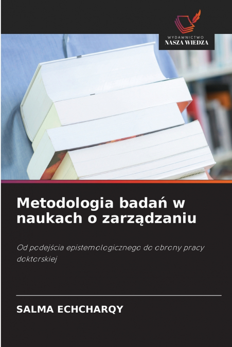 Metodologia badań w naukach o zarządzaniu