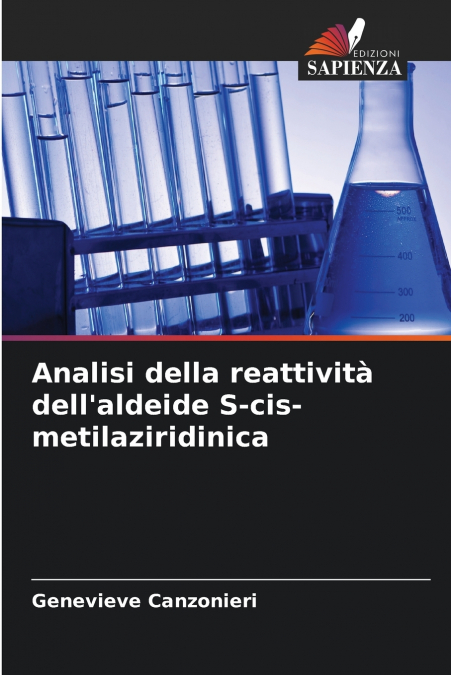 Analisi della reattività dell’aldeide S-cis-metilaziridinica