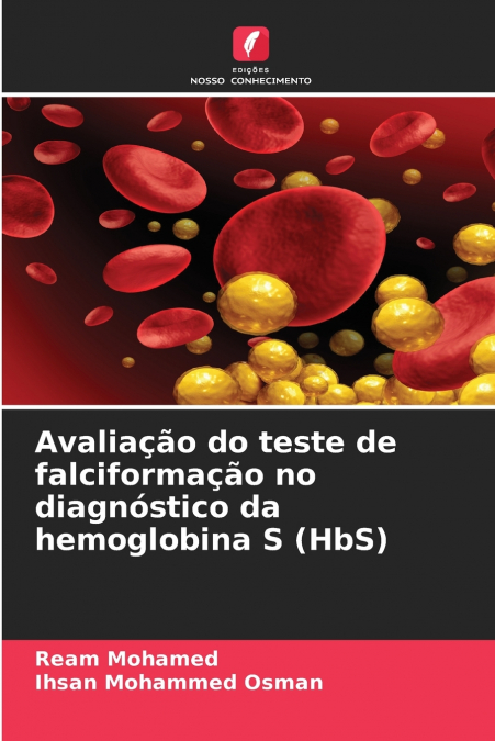 Avaliação do teste de falciformação no diagnóstico da hemoglobina S (HbS)