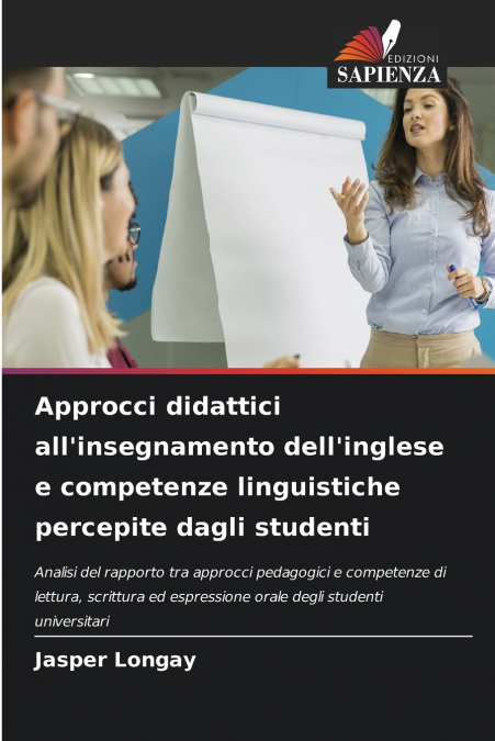Approcci didattici all’insegnamento dell’inglese e competenze linguistiche percepite dagli studenti
