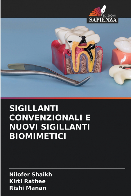 SIGILLANTI CONVENZIONALI E NUOVI SIGILLANTI BIOMIMETICI