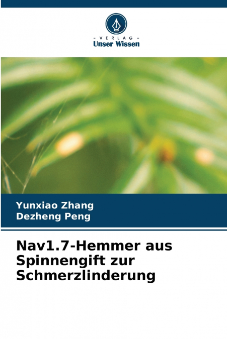 Nav1.7-Hemmer aus Spinnengift zur Schmerzlinderung
