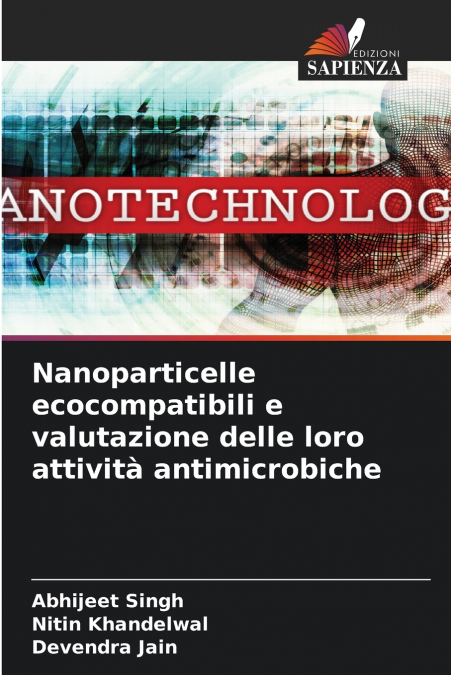 Nanoparticelle ecocompatibili e valutazione delle loro attività antimicrobiche