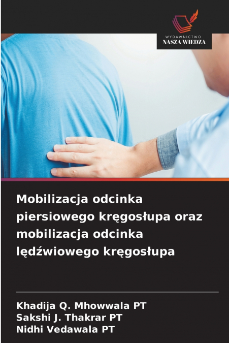 Mobilizacja odcinka piersiowego kręgosłupa oraz mobilizacja odcinka lędźwiowego kręgosłupa