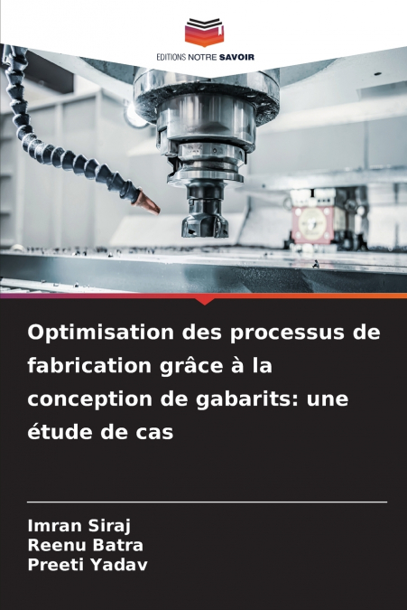 Optimisation des processus de fabrication grâce à la conception de gabarits
