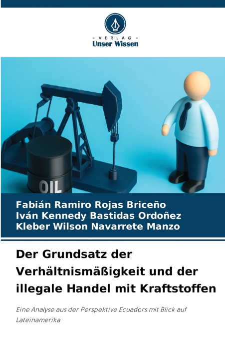 Der Grundsatz der Verhältnismäßigkeit und der illegale Handel mit Kraftstoffen