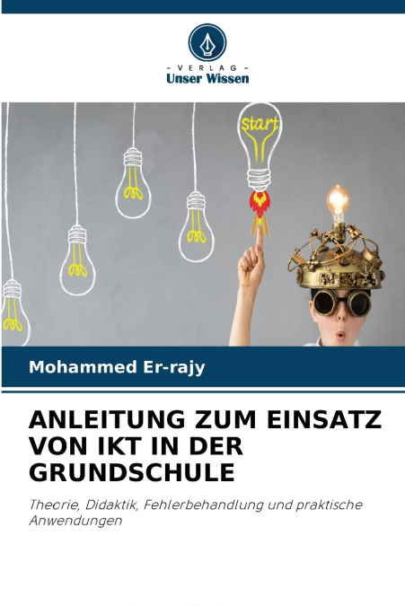 ANLEITUNG ZUM EINSATZ VON IKT IN DER GRUNDSCHULE