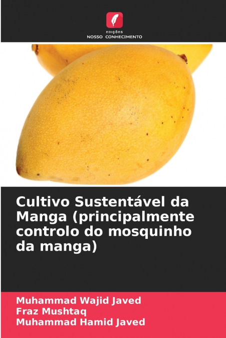 Cultivo Sustentável da Manga (principalmente controlo do mosquinho da manga)