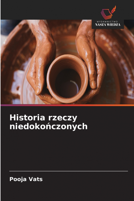 Historia rzeczy niedokończonych