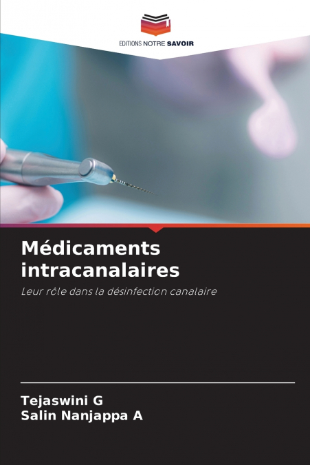 Médicaments intracanalaires