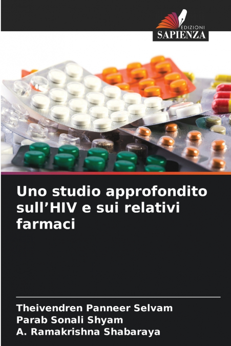 Uno studio approfondito sull’HIV e sui relativi farmaci