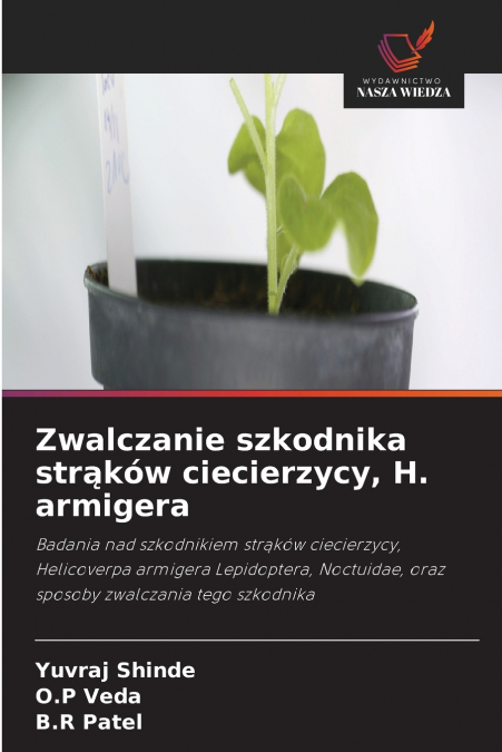 Zwalczanie szkodnika strąków ciecierzycy, H. armigera
