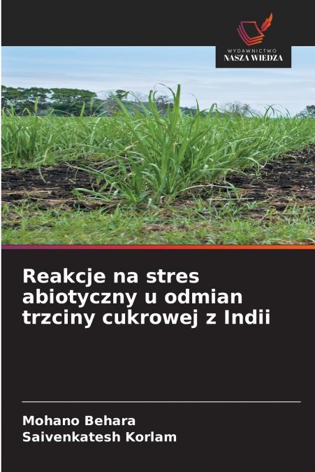 Reakcje na stres abiotyczny u odmian trzciny cukrowej z Indii