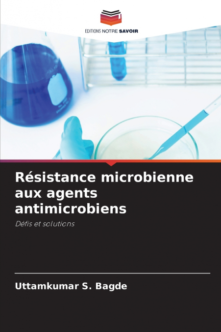 Résistance microbienne aux agents antimicrobiens