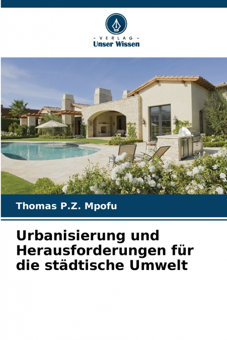 Urbanisierung und Herausforderungen für die städtische Umwelt